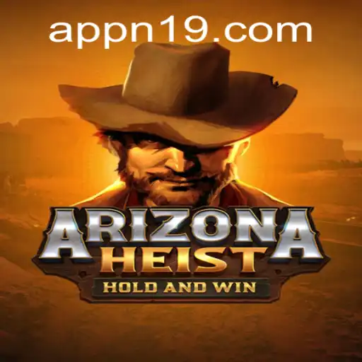 ArizonaHeist: A Thrilling Desert Adventure Awaits